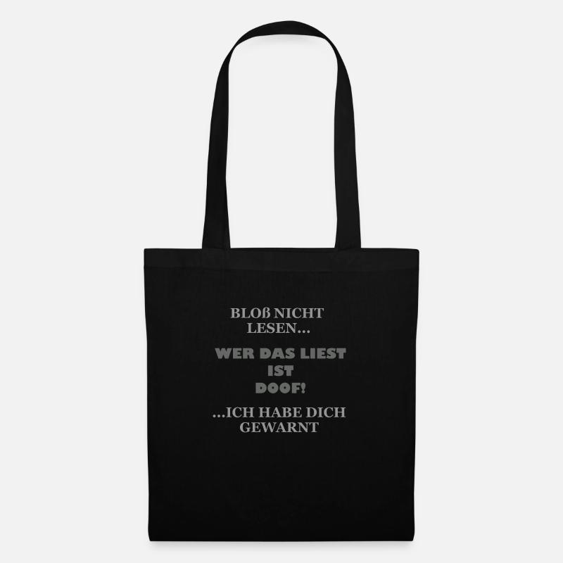 Wer das liest ist doof! Geschenk - Stoffbeutel - Schwarz