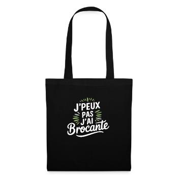 J'peux pas, j'ai brocante - Sac en tissu - noir - Devant