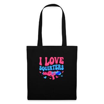 I Love Squirters Squirt Gun Summer Water Fun - Stoffbeutel - Schwarz - Vorne