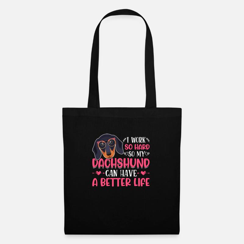 Work So Hard For My Dachshund Fun Dog Owner Lover - Stoffbeutel - Schwarz