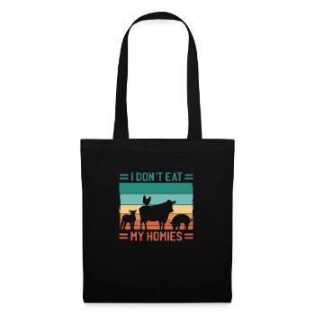I don't eat my Homies! Vegan Veganismus Kein Fleis - Stoffbeutel - Schwarz - Vorne