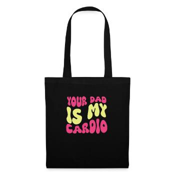 Ton père est mon cardio femmes Plaisanterie Sarcasme - Sac en tissu - noir - Devant