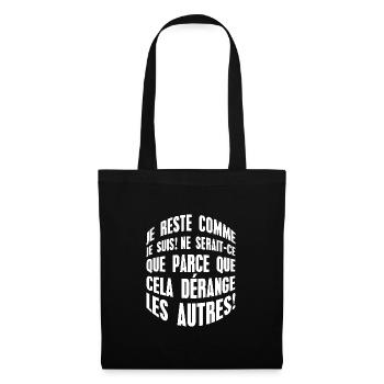 Drôle Je reste comme je suis Slogan - Sac en tissu - noir - Devant