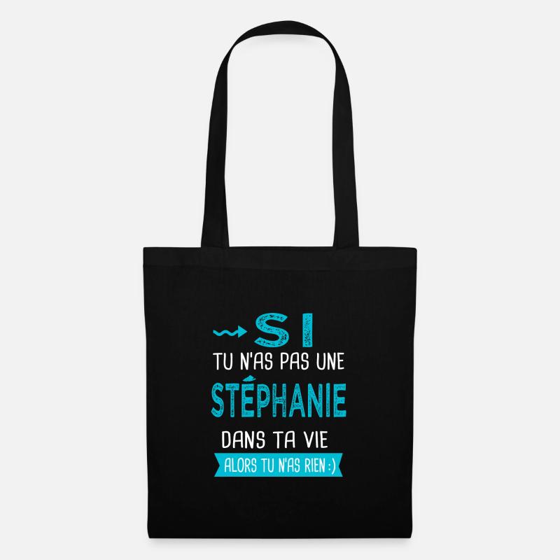 Stéphanie Si tu n as pas une stéphanie - Sac en tissu - noir