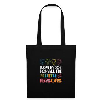 I Love My Job For All The Little Reasons Teacher T - Stoffbeutel - Schwarz - Vorne