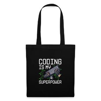 Coding Is My Superpower Programming Coder Computer - Stoffbeutel - Schwarz - Vorne