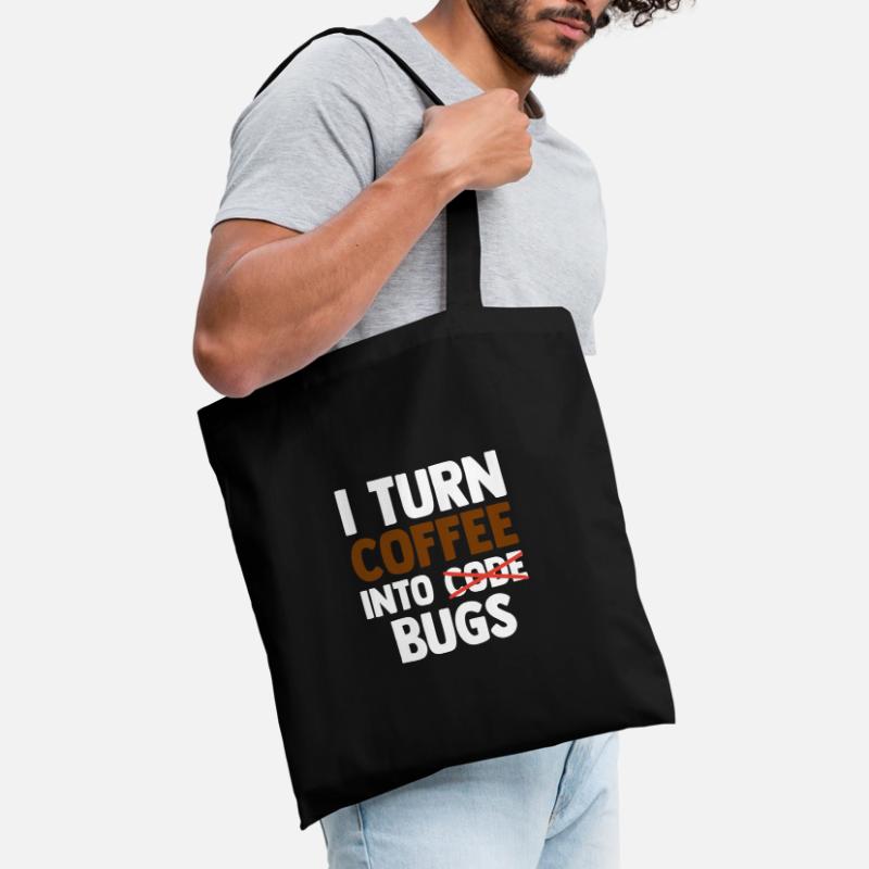I Turn Coffee Into Bugs Coding Programming Softwar Stoffbeutel