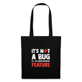 It's Not A Bug It's An Undocumented Feature Softwa - Stoffbeutel - Schwarz - Vorne