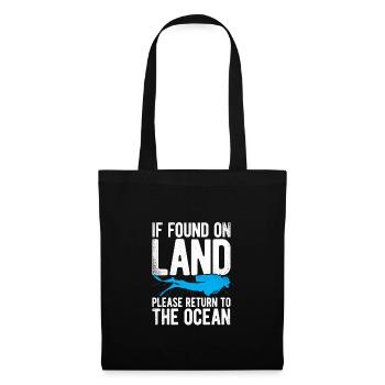 If Found On Land Please Return To The Ocean Scuba - Stoffbeutel - Schwarz - Vorne