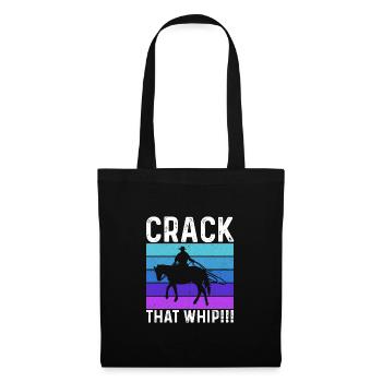 Crack That Whip Horse Riding Equestrian Horse Love - Stoffbeutel - Schwarz - Vorne