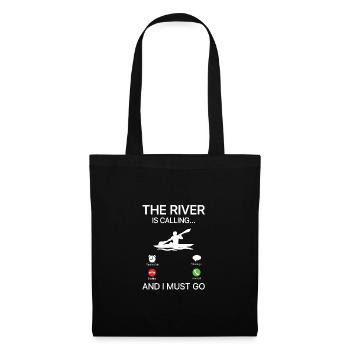The River Is Calling And I Must Go Rowing Canoe Ka - Stoffbeutel - Schwarz - Vorne