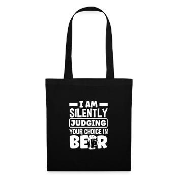 I Am Silently Judging Your Choice In Beer Homebrew - Stoffbeutel - Schwarz - Vorne