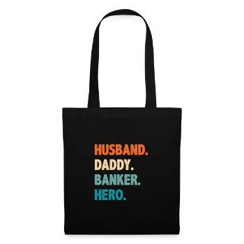 Husband Daddy Banker Hero Finance Bookkeeper Cashi - Stoffbeutel - Schwarz - Vorne