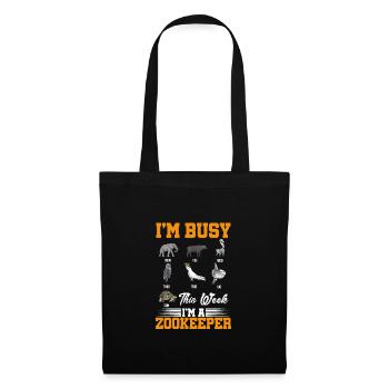 I'm Busy This Week I'm An Zoo Keeper Animal Lover - Stoffbeutel - Schwarz - Vorne