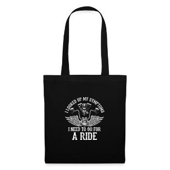 I Looked My Symptoms I Need To Go For A Ride Biker - Stoffbeutel - Schwarz - Vorne