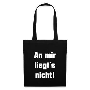 An mir liegt s nicht ! - Stoffbeutel - Schwarz - Vorne