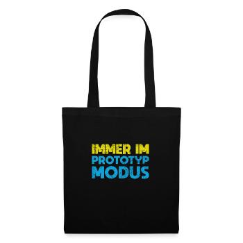 Immer Im Prototyp-Modus - Stoffbeutel - Schwarz - Vorne