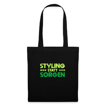 Styling Statt Sorgen - Stoffbeutel - Schwarz - Vorne