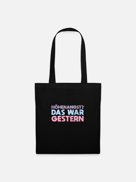 Höhenangst? Das War Gestern - Stoffbeutel - Schwarz