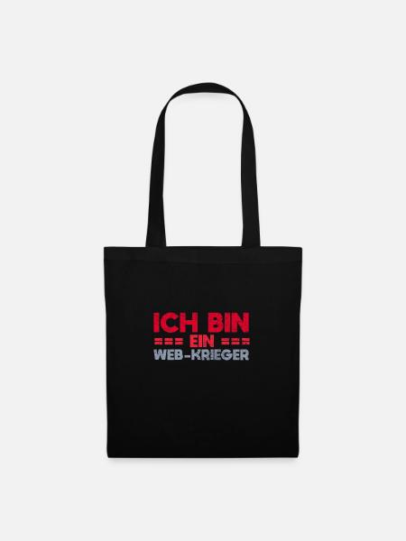 Ich Bin Ein Web-Krieger - Stoffbeutel - Schwarz