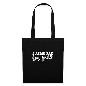 J'aime Pas Les Gens Cadeau Humour Homme Femme - Sac en tissu - noir - Devant