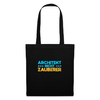 Architekt, Nicht Zauberer - Stoffbeutel - Schwarz - Vorne