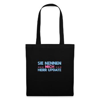 Sie Nennen Mich Herr Update - Stoffbeutel - Schwarz - Vorne