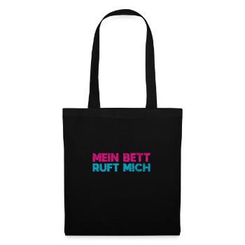 Mein Bett Ruft Mich - Stoffbeutel - Schwarz - Vorne