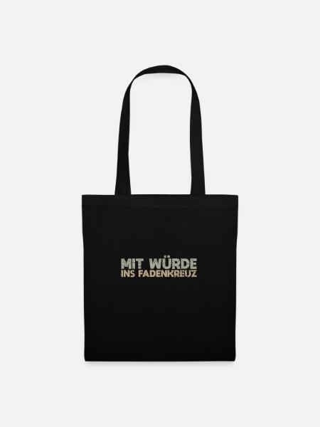 Mit Würde Ins Fadenkreuz - Stoffbeutel - Schwarz