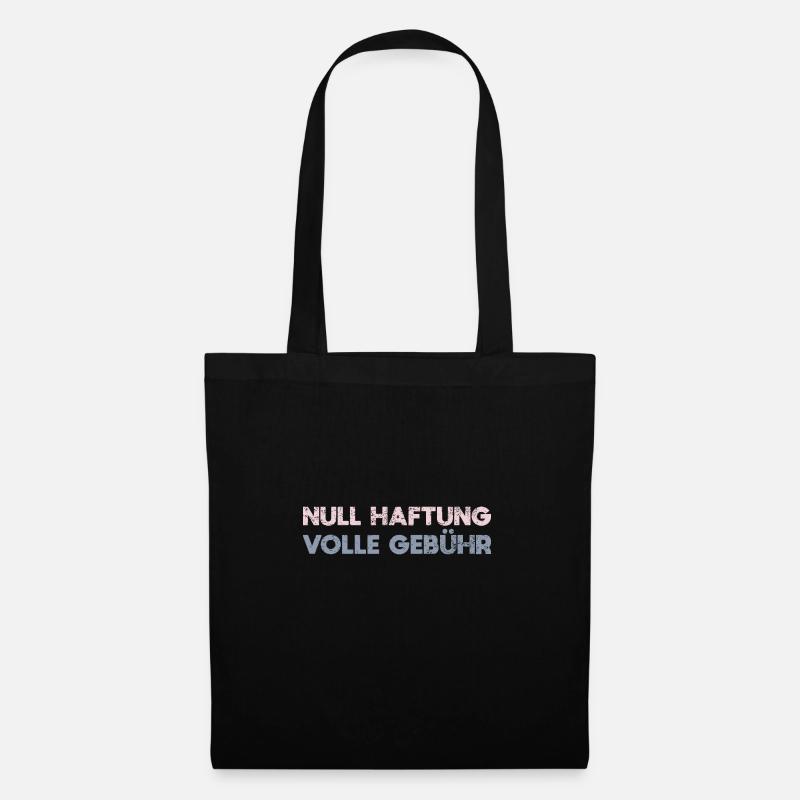 Null Haftung, Volle Gebühr - Stoffbeutel - Schwarz