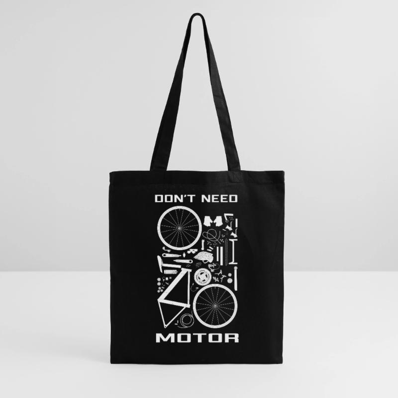 Don't need motor,  just your legs !  Tote Bag