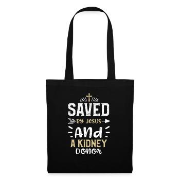 Saved By Jesus And A Kidney Donor - Stoffbeutel - Schwarz - Vorne