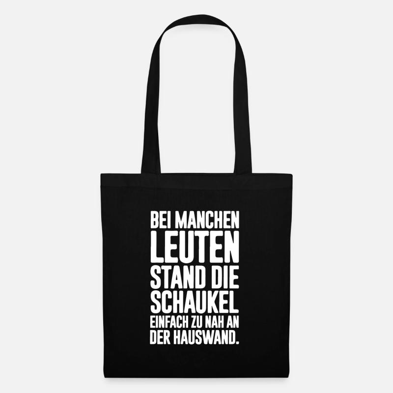 Bei manchen Leuten stand die Schaukel einfach zu - Stoffbeutel - Schwarz