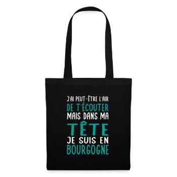 Dans ma tête je suis en Bourgogne - Cadeau humour - Sac en tissu - noir - Devant