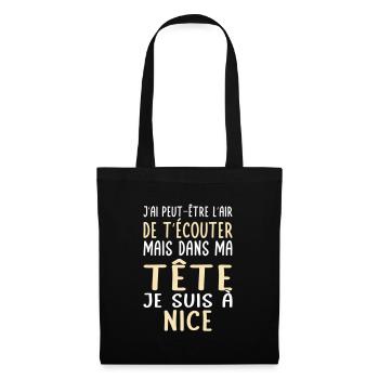 Dans ma tête je suis à Nice - Cadeau humour - Sac en tissu - noir - Devant