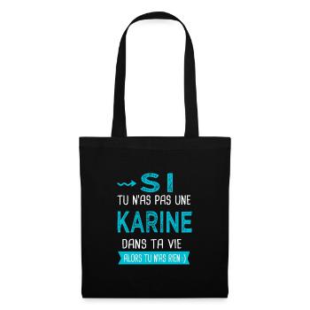 Karine Si tu n as pas une karine - Sac en tissu - noir - Devant