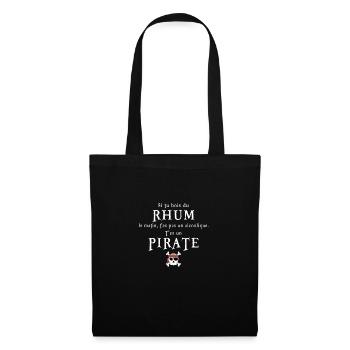 If you drink rum in the morning, you're a pirate - Tote Bag - black - Front