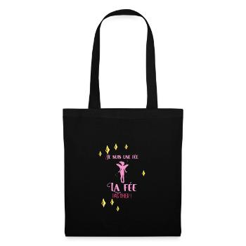 Je Suis Une Fée La Fée Pas Chier Idée Cadeau Drôle - Sac en tissu - noir - Devant