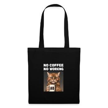 no coffee no working. Mürrische Lustige Katze - Stoffbeutel - Schwarz - Vorne