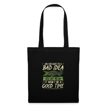 Gator Hunting Bad Idea Good Time, Funny Alligator - Tote Bag - black - Front