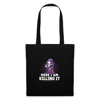 Funny Grim Reaper, Here I Am Killing It, Goth Dark - Stoffbeutel - Schwarz - Vorne