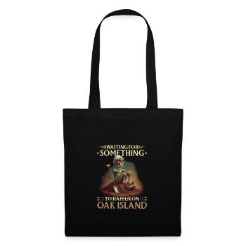 En attendant que quelque chose se passe Oak Island - Sac en tissu - noir - Devant