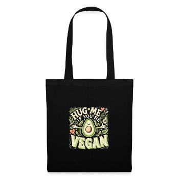 Umarme mich, wenn du Veganer bist - Stoffbeutel - Schwarz - Vorne