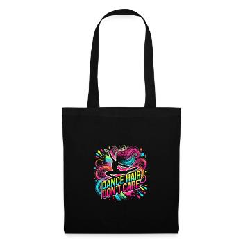 Dance Hair Don't Care - Stoffbeutel - Schwarz - Vorne