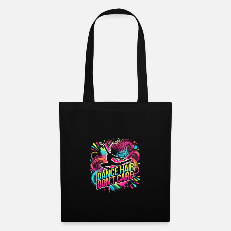 Dance Hair Don't Care - Stoffbeutel - Schwarz