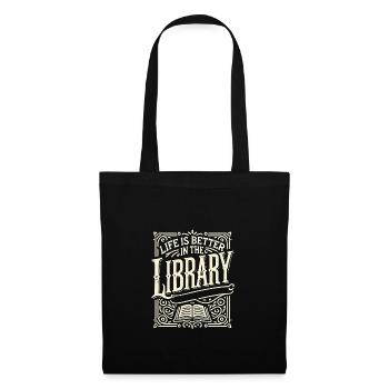 Das Leben ist besser in der Bibliothek - Stoffbeutel - Schwarz - Vorne