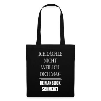 ich lächle nicht weil ich dich mag - Stoffbeutel - Schwarz - Vorne