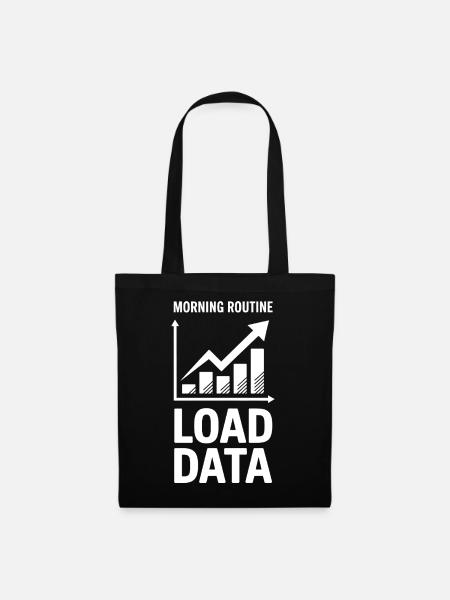 Datenanalyst Spruch Lustiges Datenanalyst Geschenk - Stoffbeutel - Schwarz