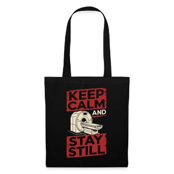 MRI Tech Keep Calm And Stay Still Radiologist - Stoffbeutel - Schwarz - Vorne