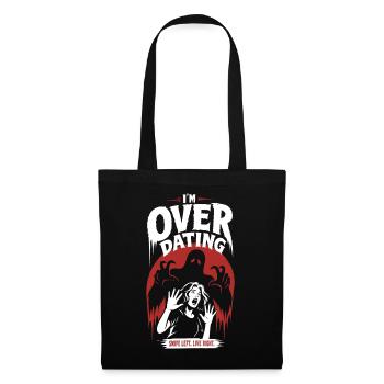 Over Dating Horror Humor - Tote Bag - black - Front